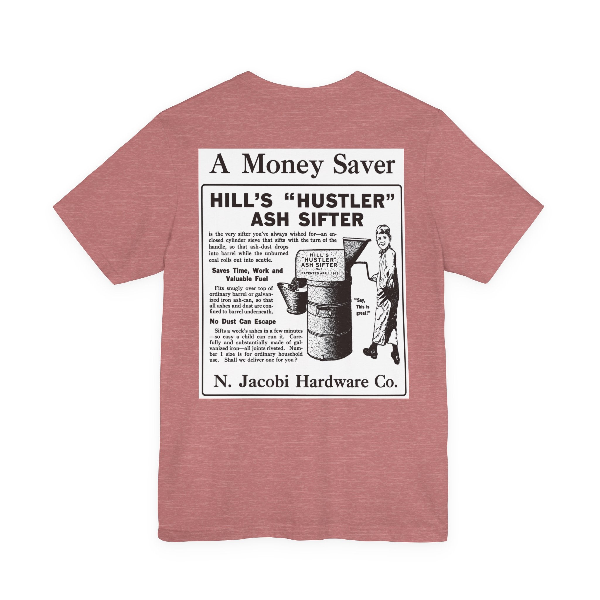N. Jacobi Hardware - Hill's Ash Sifter — Vintage NC Newspaper Ad T-Shirt