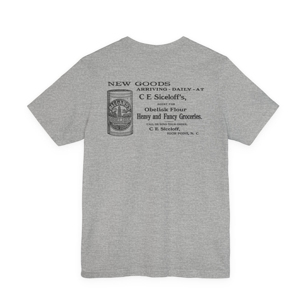 C.E. Siceloff Obelisk Flour & Groceries - Vintage NC Historical Ad T-Shirt